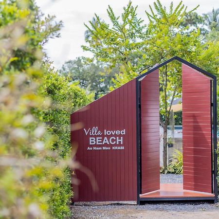 Villa Loved Beach 1 Ao Nam Mao Exterior foto